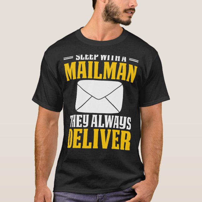 Sleep With A Mailman Postal Worker Post Man Novelt T-Shirt (Front)