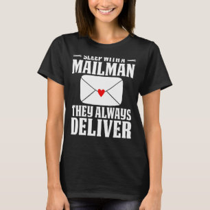 Sleep With A Mailman Postal Worker Post Man T-Shirt