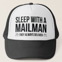 Sleep With A Mailman. They Always Deliver.