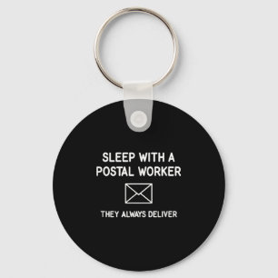 Sleep With A Postal Worker They Always Deliver, Fu Key Ring