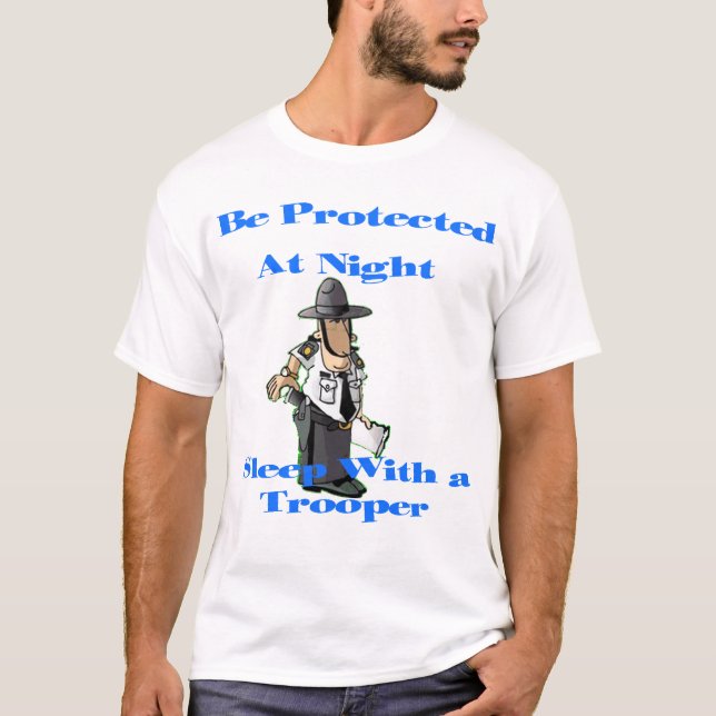 Sleep with a Trooper T-Shirt (Front)