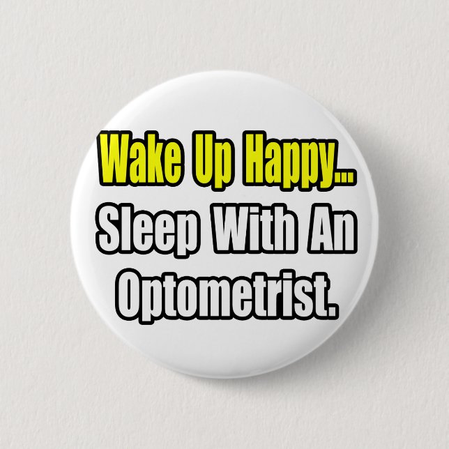 Sleep With an Optometrist 6 Cm Round Badge (Front)