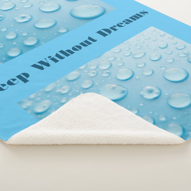 Sleep without Dreams Custom Text Water drops photo Sherpa Blanket (3/4)