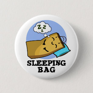Sleeping Bag Funny Paper Bag Pun 6 Cm Round Badge
