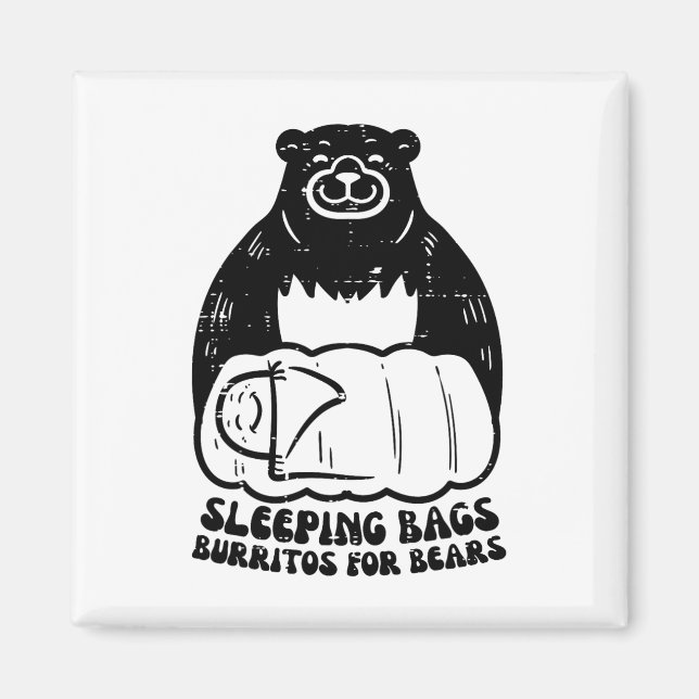 Sleeping Bags Burritos For Bear Funny Camping Men  Magnet (Front)