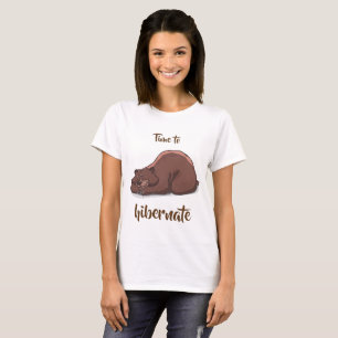 Sleeping Bear// Time To Hibernate T-Shirt