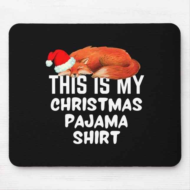 Sleeping Fox On This Is My Christmas Pajama  Mouse Pad (Front)