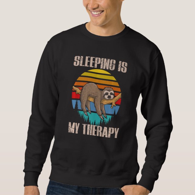 Sleeping Is My Therapy, Funny Retro Lazy Sloth Sle Sweatshirt (Front)