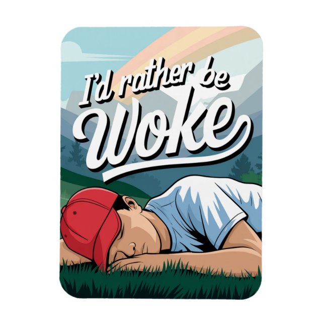 Sleeping Person Rather Be Woke Mountain Scene Magnet (Vertical)