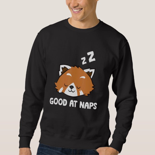Sleeping Red Panda Good At Naps Napping Red Panda  Sweatshirt (Front)