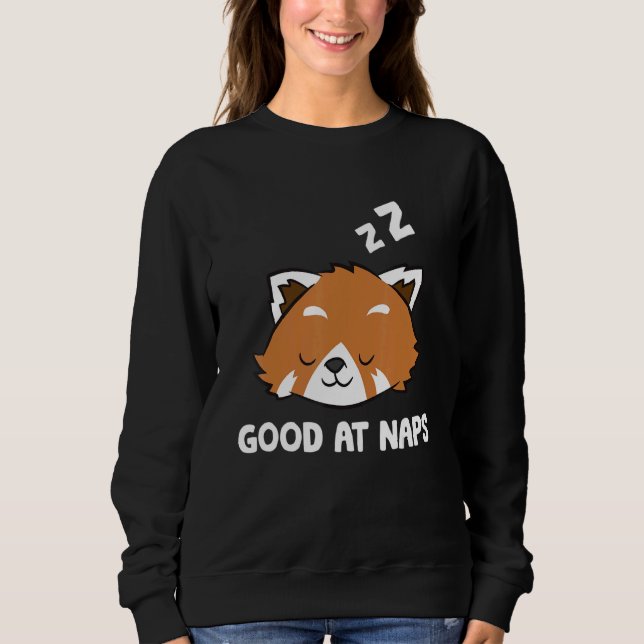 Sleeping Red Panda Good At Naps Napping Red Panda  Sweatshirt (Front)