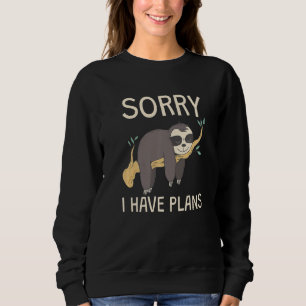 Sleeping Sloth I Have Plans Sweatshirt