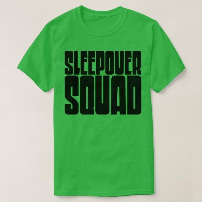 Sleepover Squad 2 T-Shirt (Design Front)