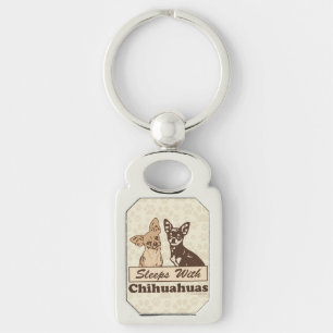 Sleeps With Chihuahuas Key Ring
