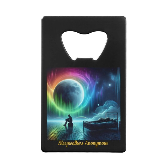Sleepwalkers Anonymous Credit Card Bottle Opener (Front)