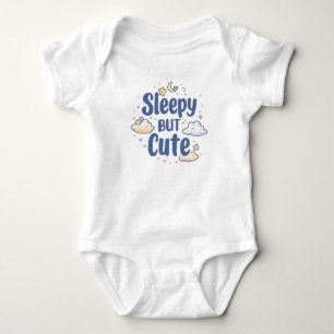 "Sleepy But Cute" Quote for Kids Baby Bodysuit