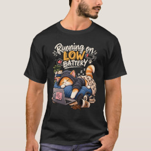 Sleepy Cat Running on Low Battery Cosy Cat Humour T-Shirt
