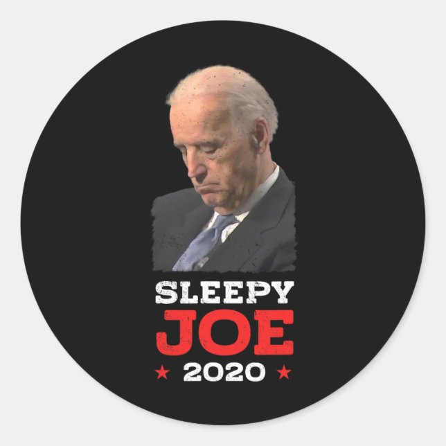 Sleepy Joe - Funny Joe Biden Political Election  Classic Round Sticker (Front)