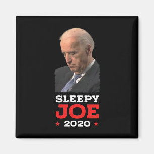 Sleepy Joe - Funny Joe Biden Political Election  Magnet