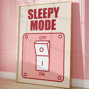 Sleepy Mode Poster   Funny Bedroom Wall Art   Pink