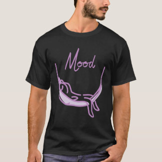 Sleepy mood T-Shirt
