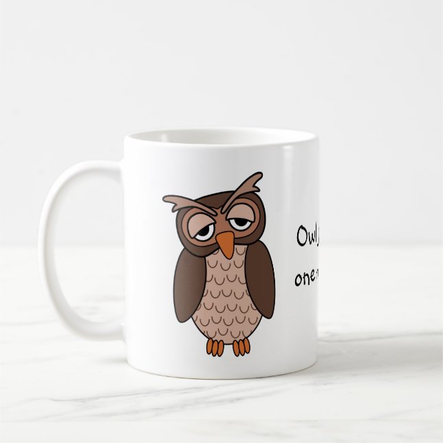 Sleepy Owl - "Owl just have one more cup!" Coffee Mug (Left)