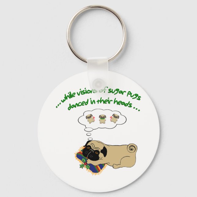 Sleepy Pug Christmas|Fun Holiday Quote Cute Pug Key Ring (Front)