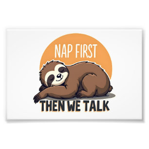 Sleepy Sloth Quote Vintage Cute Lazy Animal Shirt  Photo Print