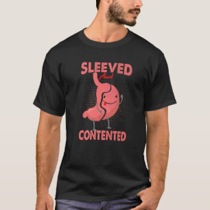 Sleeved And Contented Gastrectomy Gastric Surgery T-Shirt