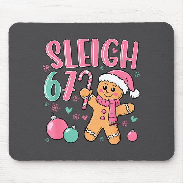 Sleigh 67 Gingerbread Christmas Six Seven Meme Vir Mouse Pad (Front)