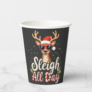 Sleigh All Day Funny Reindeer Christmas Lovers Paper Cups