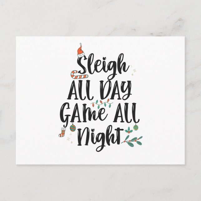 Sleigh All Day Game all Night Funny Christmas  Postcard (Front)