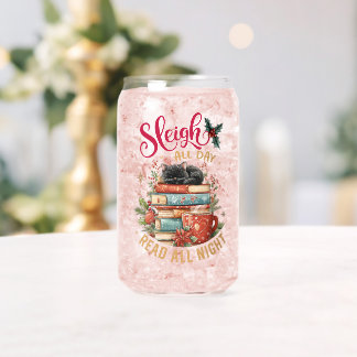 Sleigh All Day Read All Night Can Glass