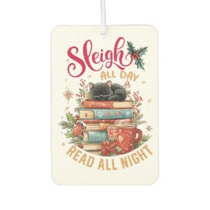 Sleigh All Day Read All Night  Car Air Freshener