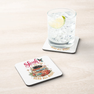 Sleigh All Day Read All Night Coaster