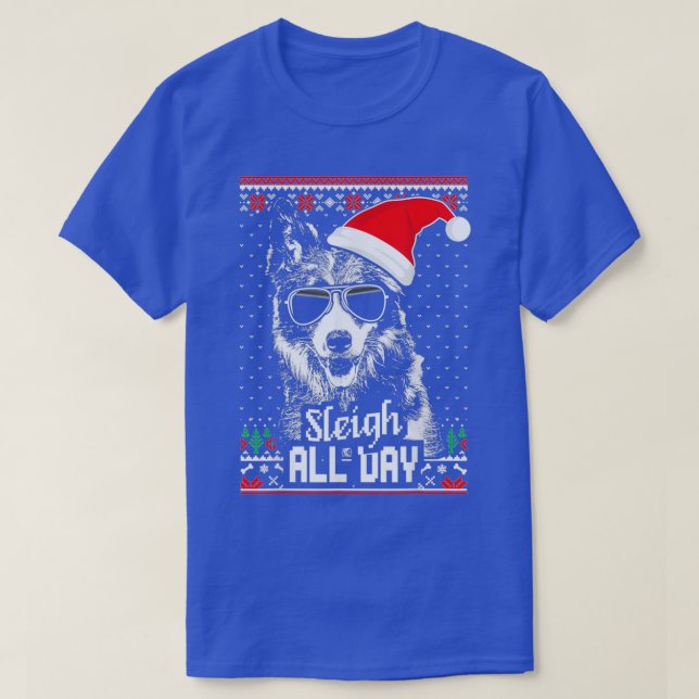 Sleigh all Day  T-Shirt (Design Front)