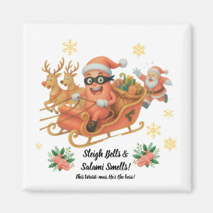 Sleigh Bells & Salami Smells! Magnet