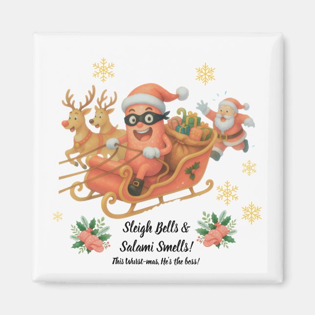 Sleigh Bells & Salami Smells! Magnet (Front)