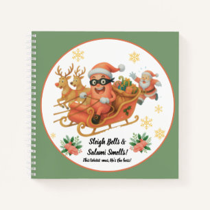 Sleigh Bells & Salami Smells! Notebook