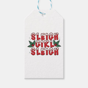Sleigh Girl Sleigh Christmas Ugly Christmas Funny Gift Tags
