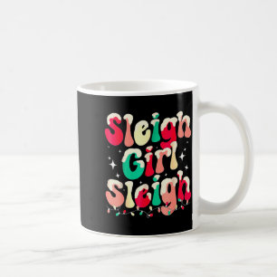 Sleigh Girl Sleigh Christmas Womens Pajamas Coffee Mug
