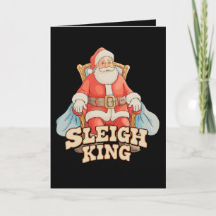 Sleigh King Santa Christmas Holiday Xmas Season Card