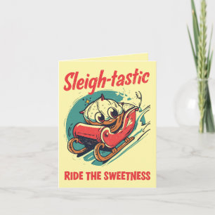 Sleigh-tastic – Fun and Festive Christmas Pun  Card