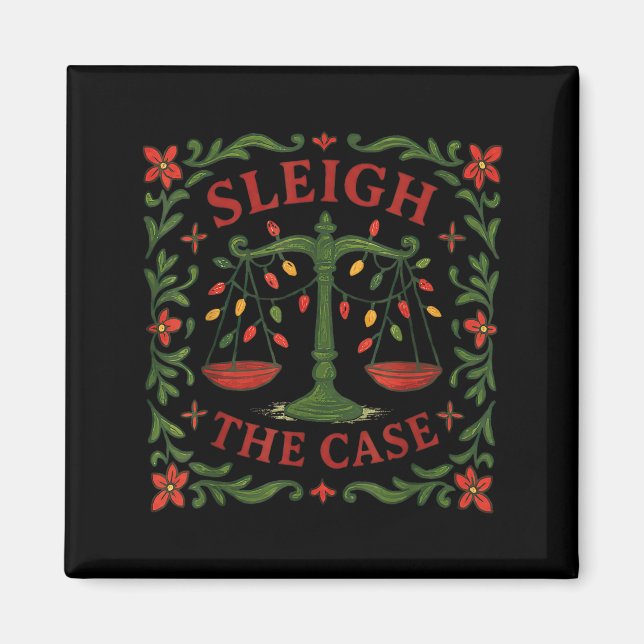 Sleigh The Case Funny Lawyer Xmas Design  Magnet (Front)