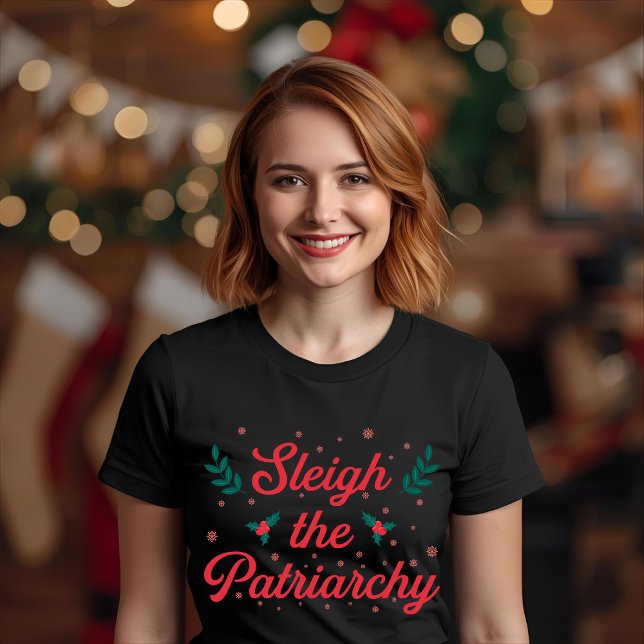 Sleigh The Patriarchy Feminist Christmas T-Shirt (Creator Uploaded)