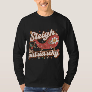Sleigh The Patriarchy Feminist Feminism Meme Retro T-Shirt