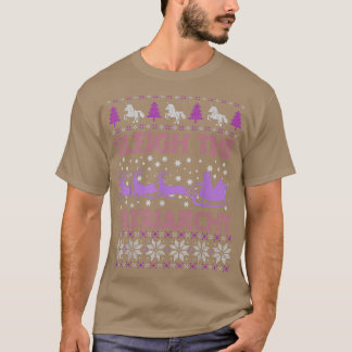 Sleigh The Patriarchy Feminist Feminism Meme Ugly T-Shirt