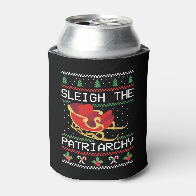 Sleigh The Patriarchy I Can Cooler (Can Front)