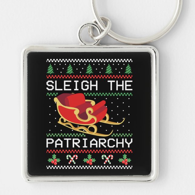 Sleigh The Patriarchy I Key Ring (Front)