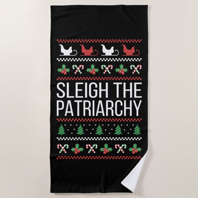 Sleigh The Patriarchy II Beach Towel (Front)